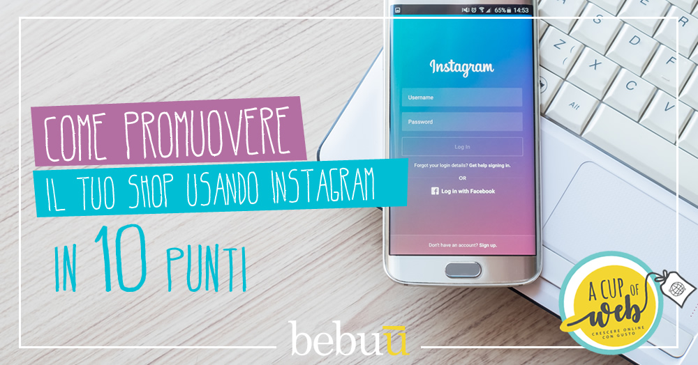 Come promuovere il tuo shop usando Instagram