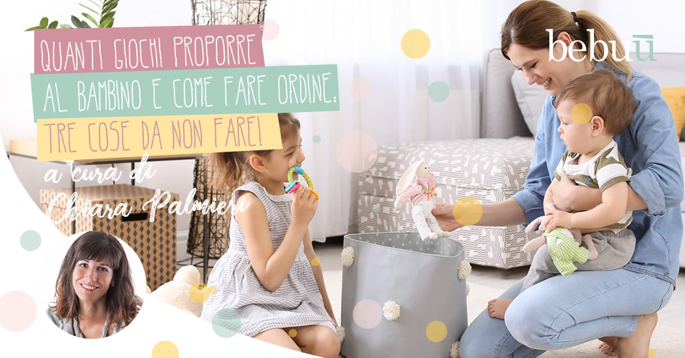 Quanti giochi proporre al bambino e come fare ordine: tre cose da non fare!