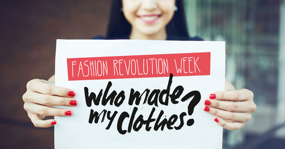 Fashion revolution: cos' e 5 regole per un armadio consapevole ed eco sostenibile!