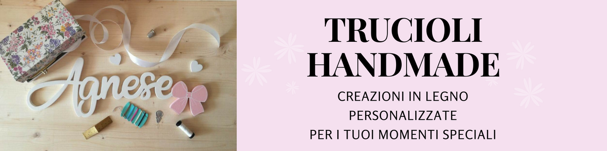Trucioli Handmade Trucioli Handmade