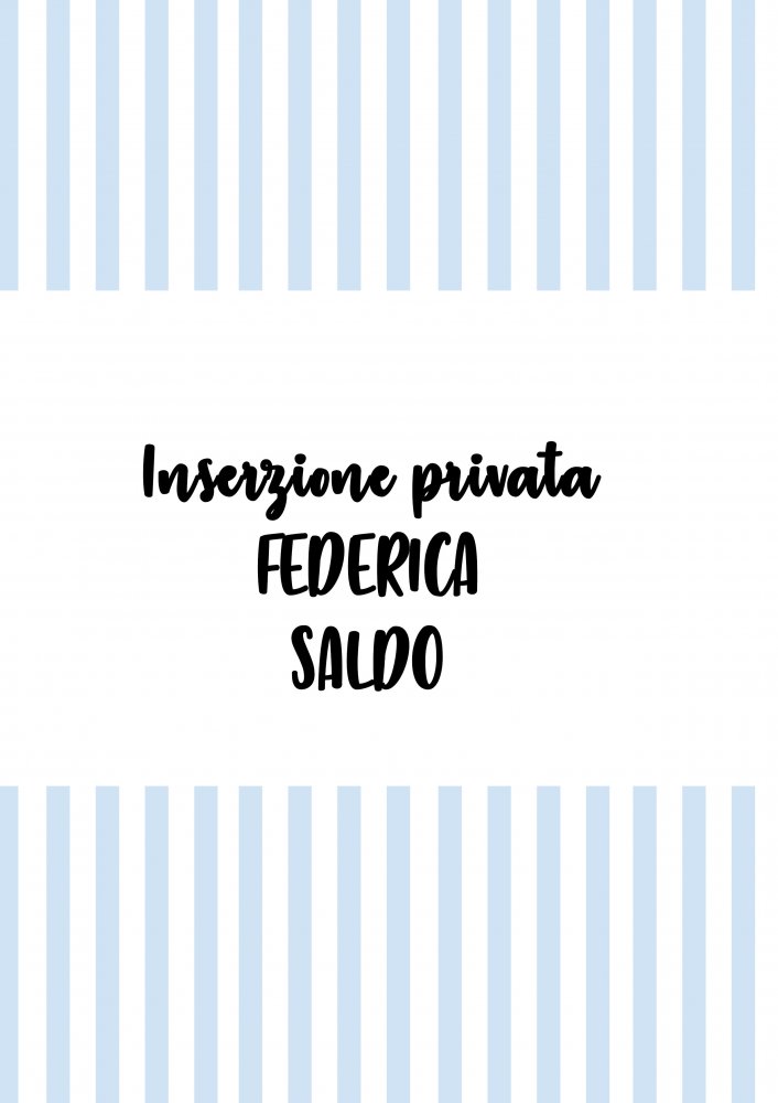 INSERZIONE PERSONALIZZATA FEDERICA SALDO