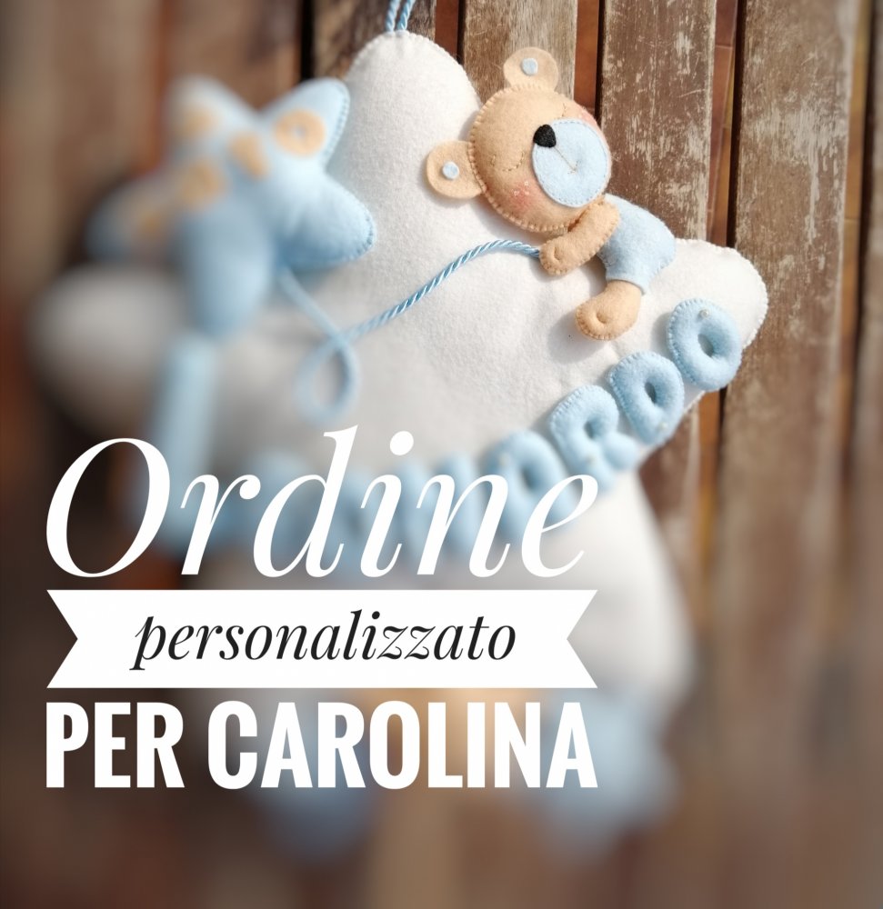 Ordine personalizzato per Carolina 